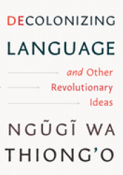 Cover Image: DECOLONIZING LANGUAGE AND OTHER REVOLUTIONARY IDEAS