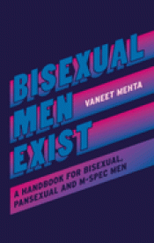 Cover Image: BISEXUAL MEN EXIST: A HANDBOOK FOR BISEXUAL, PANSEXUAL AND M-SPEC MEN