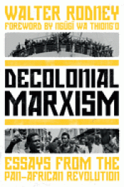 Cover Image: DECOLONIAL MARXISM: ESSAYS FROM THE PAN-AFRICAN REVOLUTION