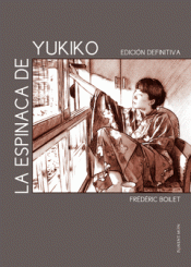 Imagen de cubierta: LA ESPINACA DE YUKIKO - EDICIÓN DEFINITIVA