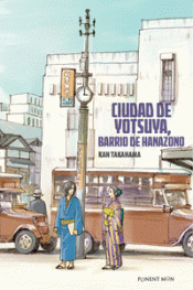 Imagen de cubierta: CIUDAD DE YOTSUYA, BARRIO DE HANAZONO