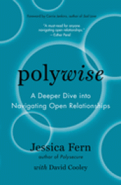 Cover Image: POLYWISE: A DEEPER DIVE INTO NAVIGATING OPEN RELATIONSHIPS