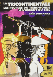 Cover Image: LA TRICONTINENTALE, LES PEUPLES DU TIERS MONDE À L'ASSAUT