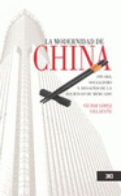 Imagen de cubierta: LA MODERNIDAD DE CHINA