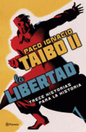 Cover Image: LA LIBERTAD. TRECE HISTORIAS PARA LA HISTORIA