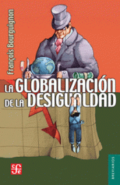 Imagen de cubierta: LA GLOBALIZACIÓN DE LA DESIGUALDAD