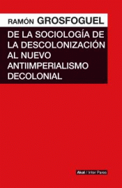 Cover Image: DE LA SOCIOLOGÍA DE LA DESCOLONIZACIÓN AL NUEVO ANTIIMPERIALISMO