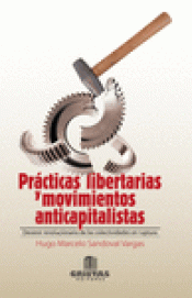 Imagen de cubierta: PRÁCTICAS LIBERTARIAS Y MOVIMIENTOS ANTICAPITALISTAS