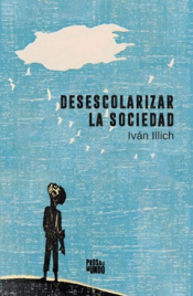 Cover Image: DESESCOLARIZAR LA SOCIEDAD