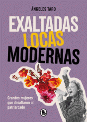 Cover Image: EXALTADAS, LOCAS, MODERNAS