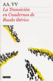 Imagen de cubierta: LA TRANSICIÓN EN CUADERNOS DE RUEDO IBÉRICO