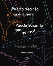 Cover Image: ¡PUEDO DECIR LO QUE QUIERA! ¡PUEDO HACER LO QUE QUIERA!