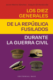 Cover Image: LOS DIEZ GENERALES DE LA REPÚBLICA FUSILADOS