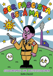 Cover Image: SER FASCISTA ESTA MAL:CUADERNO DE ACTIVIDADES