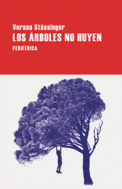 Cover Image: LOS ÁRBOLES NO HUYEN