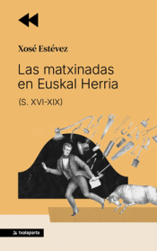 LAS MATXINADAS EN EUSKAL HERRIA Cover Image: LAS MATXINADAS EN EUSKAL HERRIA