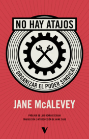 Cover Image: NO HAY ATAJOS: ORGANIZAR EL PODER SINDICAL