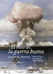EL MITO DE LA GUERRA BUENA Cover Image: EL MITO DE LA GUERRA BUENA