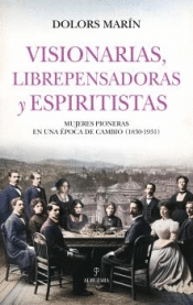 Cover Image: VISIONARIAS, LIBREPENSADORAS Y ESPIRITISTAS