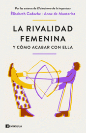 Cover Image: LA RIVALIDAD FEMENINA Y CÓMO ACABAR CON ELLA