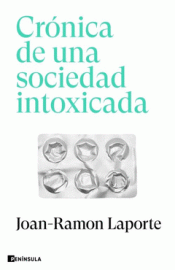 Cover Image: CRÓNICA DE UNA SOCIEDAD INTOXICADA