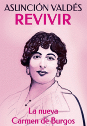 Cover Image: REVIVIR: LA NUEVA CARMEN DE BURGOS