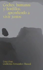 Cover Image: COCHES, HUMANOS Y BORDILLOS, APRENDIENDO A VIVIR JUNTOS
