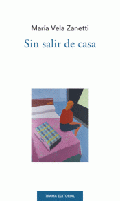 Imagen de cubierta: SIN SALIR DE CASA