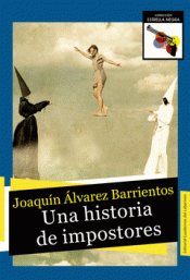 Imagen de cubierta: UNA HISTORIA DE IMPOSTORES