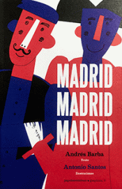 Imagen de cubierta: MADRID, MADRID, MADRID