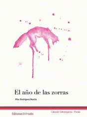 Imagen de cubierta: EL AÑO DE LAS ZORRAS