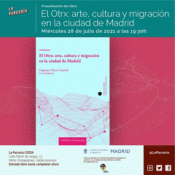 Cover Image: EL OTRX: ARTE, CULTURA Y MIGRACIÓN EN LA CIUDAD DE MADRID