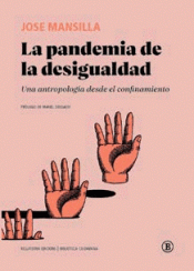 Imagen de cubierta: LA PANDEMIA DE LA DESIGUALDAD