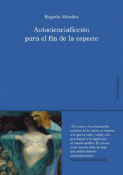 Cover Image: AUTOCIENCIAFICCIÓN PARA EL FIN DE LA ESPECIE