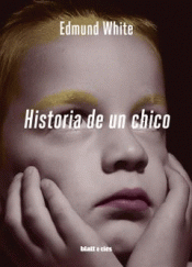 Imagen de cubierta: HISTORIA DE UN CHICO