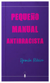 Cover Image: PEQUEÑO MANUAL ANTIRRACISTA