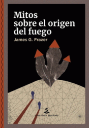 Cover Image: MITOS SOBRE EL ORIGEN DEL FUEGO