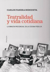 Cover Image: TEATRALIDAD Y VIDA COTIDIANA