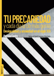 Cover Image: TU PRECARIEDAD Y CADA DÍA LA DE MÁS GENTE