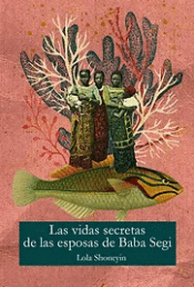 Cover Image: LA VIDA SECRETA DE LAS ESPOSAS DE BABA SEGI