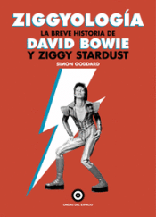 Cover Image: ZIGGYOLOGIA: LA BREVE HISTORIA DE DAVID BOWIE Y ZIGGY STARDUST