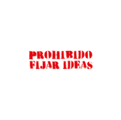 Cover Image: PROHIBIDO FIJAR IDEAS