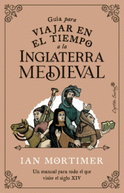 Cover Image: GUÍA PARA VIAJAR EN EL TIEMPO A LA INGLATERRA MEDIEVAL