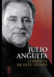 Cover Image: COMBATES DE ESTE TIEMPO EDICION TEXTOS Y DISCURSOS