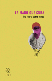 Cover Image: LA MANO QUE CURA