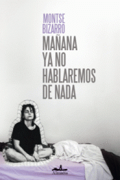 Cover Image: MAÑANA YA NO HABLAREMOS DE NADA