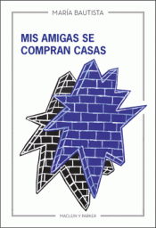 Cover Image: MIS AMIGAS SE COMPRAN CASAS