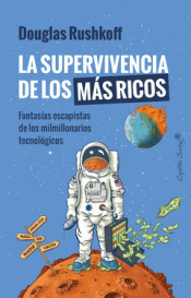 Cover Image: LA SUPERVIVENCIA DE LOS MÁS RICOS