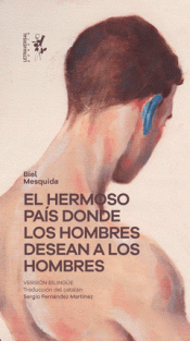 Cover Image: EL HERMOSO PAÍS DONDE LOS HOMBRES DESEAN A LOS HOMBRES