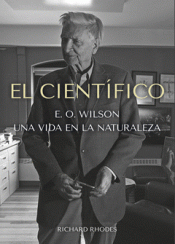 Cover Image: EL CIENTIFICO:E.O WILSON UNA VIDA EN LA NATURALEZA